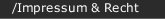 /Impressum & Recht