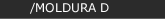 /MOLDURA D